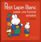 Couverture du livre « Petit Lapin Blanc : passe une bonne semaine » de Marie-France Floury et Fabienne Boisnard aux éditions Gautier Languereau