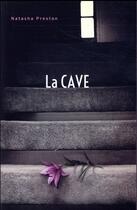 Couverture du livre « La cave » de Natasha Preston aux éditions Hachette Romans