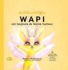 Couverture du livre « Les Zalliés et les Zaffreux : Wapi est toujours de bonne humeur » de Laure Phelipon et Malory Malmasson aux éditions Le Lotus Et L'elephant