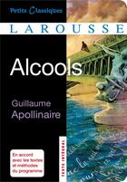 Couverture du livre « Alcools » de Guillaume Apollinaire aux éditions Larousse