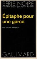 Couverture du livre « Épitaphe pour une garce » de David Markson aux éditions Gallimard