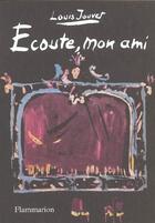 Couverture du livre « Ecoute, mon ami » de Louis Jouvet aux éditions Flammarion