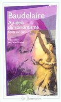 Couverture du livre « Au-delà du romantisme ; écrits sur l'art » de Charles Baudelaire aux éditions Flammarion