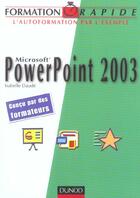 Couverture du livre « Microsoft Powerpoint 2003 » de Isabelle Daude aux éditions Dunod