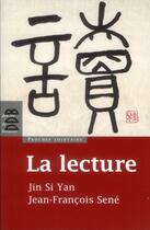 Couverture du livre « La lecture » de Sene/Leboucher/Jin aux éditions Desclee De Brouwer