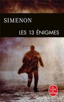 Couverture du livre « Les 13 enigmes » de Georges Simenon aux éditions Le Livre De Poche