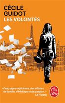 Couverture du livre « Les volontés » de Cecile Guidot aux éditions Le Livre De Poche