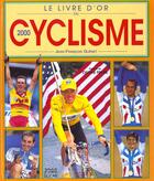 Couverture du livre « Livre D'Or Du Cyclisme 2000 » de Jean-Francois Quenet aux éditions Solar