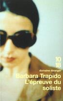 Couverture du livre « L'Epreuve Du Soliste » de Barbara Trapido aux éditions 10/18