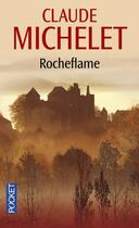 Couverture du livre « Rocheflame » de Claude Michelet aux éditions Pocket