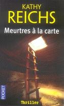 Couverture du livre « Meurtres à la carte » de Kathy Reichs aux éditions Pocket