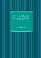 Couverture du livre « Lorsque grand-mère me racontait, les battages » de Christian Male aux éditions Books On Demand