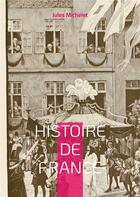 Couverture du livre « Histoire de france - volume 18 » de Jules Michelet aux éditions Books On Demand