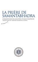 Couverture du livre « La prière de Samantabhadra » de Gangteng Tulkou Rimpoche aux éditions Almora