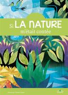 Couverture du livre « Si la nature m'était contée » de Thomas Tessier et Collectif aux éditions Ctp Rue Des Enfants