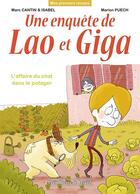 Couverture du livre « Une enquête de Lao & Giga » de Marc Cantin et Isabel Cantin et Marion Puech aux éditions Clair De Lune