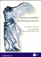 Couverture du livre « Sources et modeles des historiens anciens » de Devillers O./Battist aux éditions Ausonius