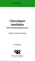 Couverture du livre « Chroniques familiales : roman polybiographique décousu » de Eric Roux aux éditions Nouvel Athanor