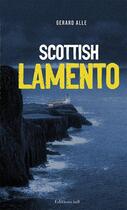Couverture du livre « Scottish lamento » de Gerard Alle aux éditions Editions In8