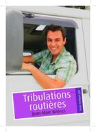 Couverture du livre « Tribulations routières (pulp gay) » de Jean-Marc Brieres aux éditions Textes Gais