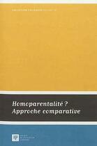 Couverture du livre « Homoparentalité ? approche comparative » de  aux éditions Ste De Legislation Comparee