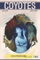 Couverture du livre « Coyotes t.2 » de Sean Lewis et Caitlin Yarsky aux éditions Hicomics