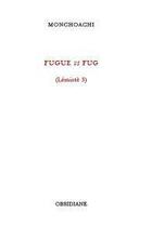 Couverture du livre « Fugue vs fug (lémiste 3) » de Monchoachi aux éditions Obsidiane