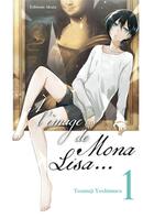 Couverture du livre « À l'image de Mona Lisa Tome 1 » de Tsumuji Yoshimura aux éditions Akata