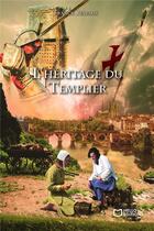 Couverture du livre « L'Héritage du Templier » de Franck Belvaux aux éditions Hello Editions