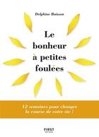 Couverture du livre « Le bonheur à petites foulees » de Delphine Buisson aux éditions First