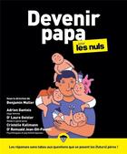 Couverture du livre « Devenir papa pour les nuls » de Benjamin Muller aux éditions First