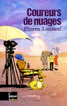 Couverture du livre « Coureurs de nuages » de Pierre Luciani aux éditions The Melmac Cat