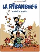 Couverture du livre « La ribambelle Tome 1 ; la ribambelle reprend du service » de Zidrou et Jean-Marc Krings aux éditions Studio Boule Et Bill