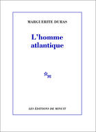 Couverture du livre « L'homme atlantique » de Marguerite Duras aux éditions Minuit