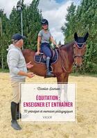 Couverture du livre « Équitation : Enseigner et entraîner ; 70 principes et exercices pédagogiques » de Nicolas Sanson aux éditions Vigot