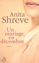 Couverture du livre « Un mariage en décembre » de Anita Shreve aux éditions Belfond