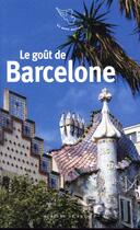 Couverture du livre « Le goût de Barcelone » de  aux éditions Mercure De France