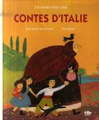 Couverture du livre « Contes d'Italie » de Anne-Sophie De Monsabert et Elise Mansot aux éditions Vilo Jeunesse