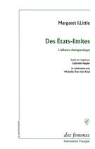 Couverture du livre « Des états-limites ; l'alliance thérapeutique » de Margaret Little aux éditions Des Femmes