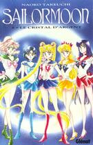 Couverture du livre « Sailor Moon Tome 4 : le cristal d'argent » de Naoko Takeuchi aux éditions Glenat