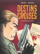 Couverture du livre « Destins croises t.2 ; requiem pour un tueur » de Stephane Boutel et Thierry Matera aux éditions Glenat