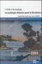 Couverture du livre « La Sociologie chinoise avant la Révolution : Une introduction » de Li Pei Lin aux éditions Maison Des Sciences De L'homme