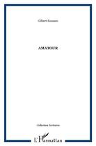 Couverture du livre « Aamatour » de Gilbert Soussen aux éditions L'harmattan