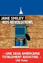 Couverture du livre « Nos révolutions » de Jane Smiley aux éditions Rivages