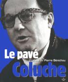 Couverture du livre « Le pavé » de Coluche aux éditions Cherche Midi