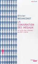 Couverture du livre « La conjuration des inégaux » de Olivier Besancenot aux éditions Cherche Midi