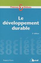 Couverture du livre « Le développement durable (2e édition) » de Fabrice Flipo aux éditions Breal