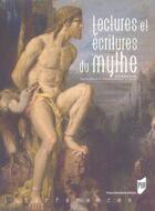 Couverture du livre « LECTURES ET ECRITURES DU MYTHE » de Pur aux éditions Pu De Rennes