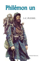 Couverture du livre « Philémon un » de J.-C. Plessis aux éditions Benevent