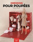 Couverture du livre « Dressing pour poupées ; tricot & crochet » de  aux éditions De Saxe
